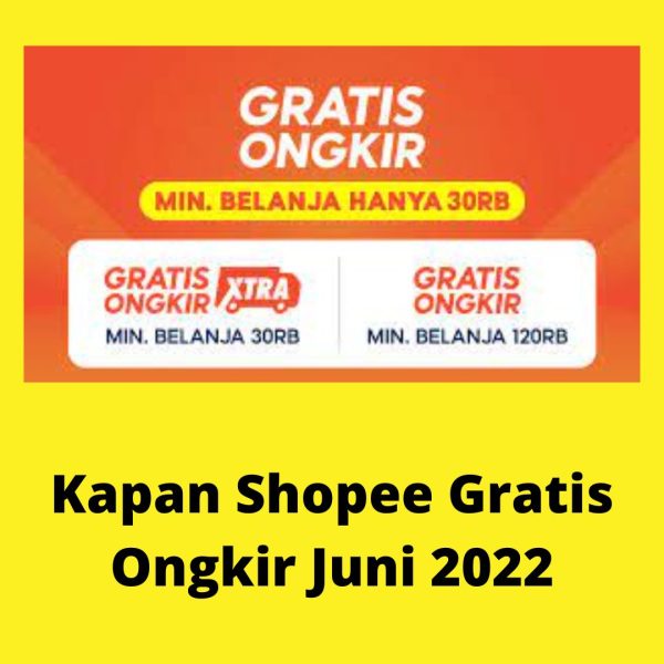 Kapan Shopee Gratis Ongkir Juni 2022