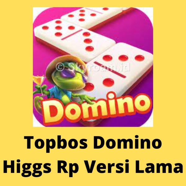 Topbos Domino Higgs Rp Versi Lama