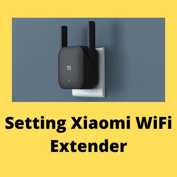 Setting Xiaomi WiFi Extender