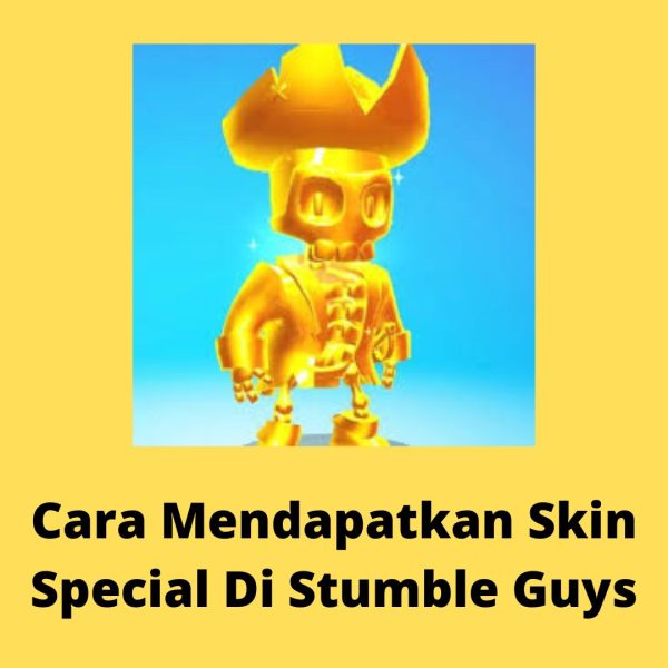 Cara Mendapatkan Skin Special Di Stumble Guys